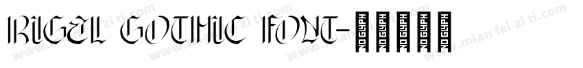 Rigel Gothic Font字体转换